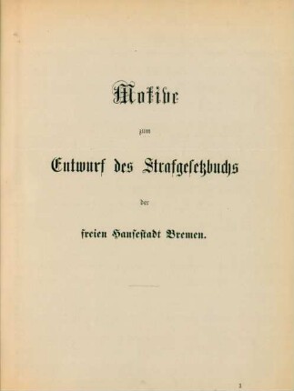 Motive zum Entwurf eines Strafgesetzbuchs der freien Hansestadt Bremen