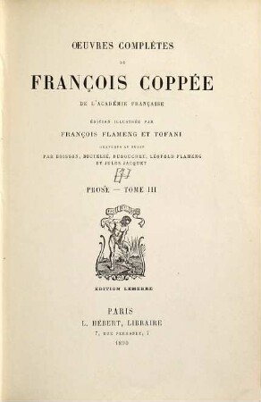 Oeuvres complètes de François Coppée, [3],3. Prose ; T. 3