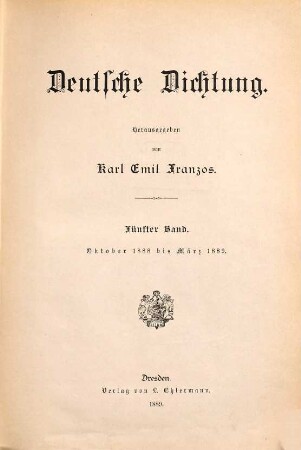 Deutsche Dichtung. 5. 1888/89