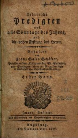 Lehrreiche Predigten auf alle Sonntage des Jahres und die hohen Festtage des Herrn, 1.