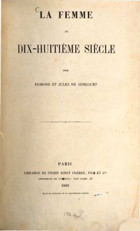 La femme au dix-huitième siècle : Par Edmond et Jules de Goncourt