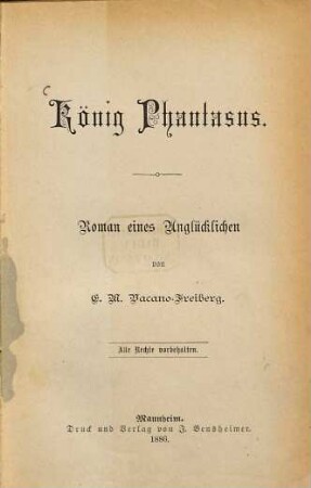 König Phantasus : Roman eines Unglücklichen