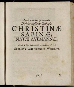 Beatis manibus & memoria Desideratissimæ Conjugis, Christinæ Sabinæ, Natæ Avemannæ,[...]