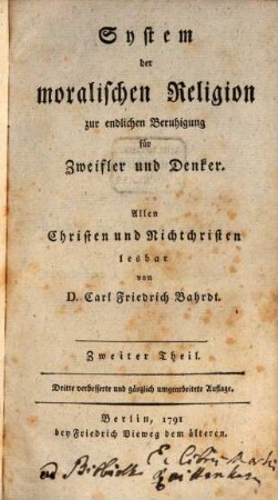 System der moralischen Religion zur endlichen Beruhigung für Zweifler und Denker : Allen Christen und Nichtchristen lesbar, 2