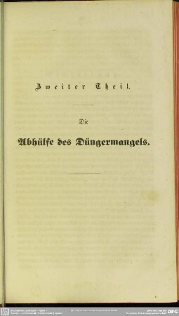 Zweiter Theil. Die Abhülfe des Düngermangels