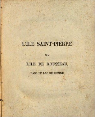 L' île Saint-Pierre ou l'île de Rousseau, dans le lac de Biennie