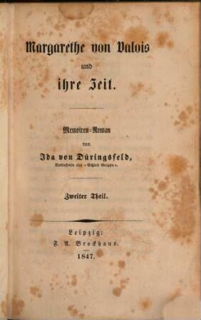 Margarethe von Valois und ihre Zeit : Memoiren-Roman. 2