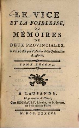 Le Vice Et La Foiblesse, Ou Mémoires De Deux Provinciales. 2