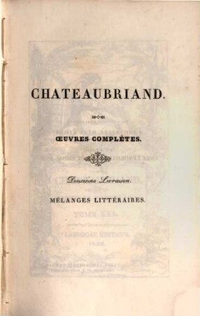 Oeuvres complètes de Chateaubriand, 21. Mélanges littéraires