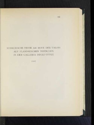 Medicäische Feste am Hofe der Valois auf flandrischen Teppichen in der Galleria Degli Uffizi (1927).