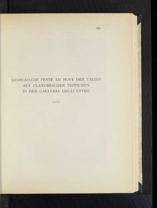 Medicäische Feste am Hofe der Valois auf flandrischen Teppichen in der Galleria Degli Uffizi (1927).