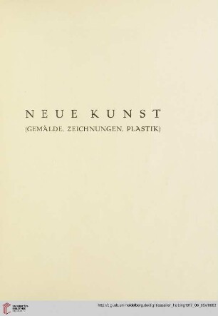 Neue Kunst (Gemälde, Zeichnungen, Plastik) (Nr. 118-238)