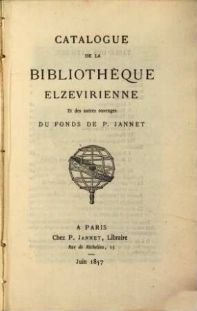 Catalogue de la bibliothèque Elzevirienne et des autres ouvrages du fonds de P. Jannet