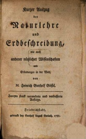 Kurzer Auszug der Naturlehre und Erdbeschreibung, wie auch anderer nützlicher Wissenschaften und Erfindungen in der Welt