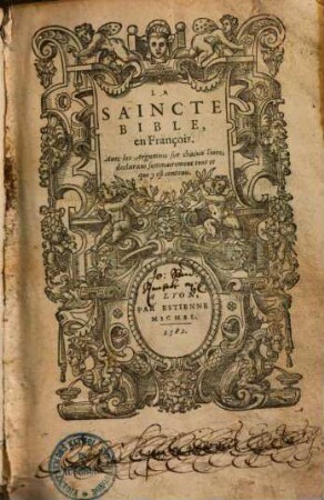 La saincte bible, en François : Avec les Argumens sur chacun livre ...