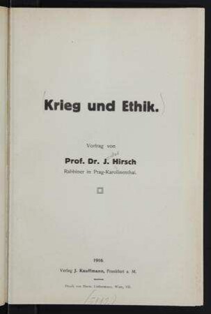 Krieg und Ethik / Vortrag von J. Hirsch