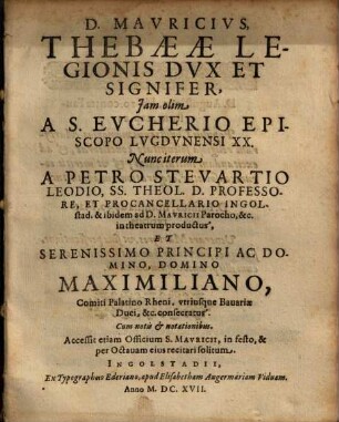 D. Mavricivs, Thebaeae Legionis Dvx Et Signifer : cum notis et notationibus