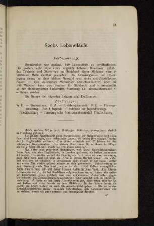 Sechs Lebensläufe.