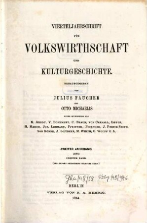 Vierteljahrschrift für Volkswirtschaft, Politik und Kulturgeschichte, 2,2 = Bd. 6. 1864