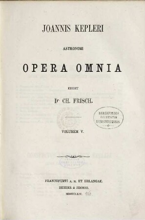 Joannis Kepleri astronomi opera omnia, 5