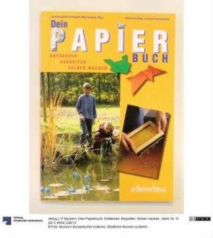 Dein Papierbuch. Entdecken, Begreifen, Selber machen.