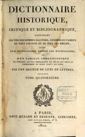 Dictionnaire historique, critique et bibliographique .... 14. 1822