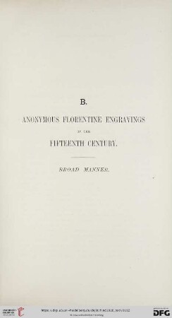 B. Anonymous Florentine Engravings of the Fifteenth Century. Broad Manner