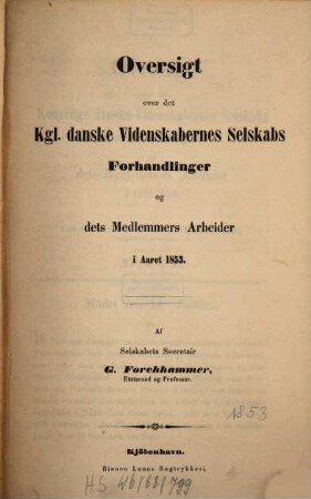 Oversigt over Selskabets virksomhed : annual report with an English summary. 1853
