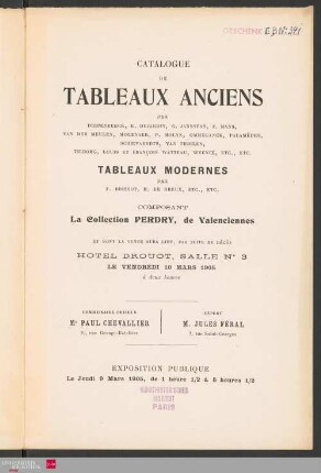 Catalogue de tableaux anciens ..., tableaux modernes ... composant la collection Perdry, de Valenciennes te dont la vente aura lieu, par suite de décès, Hotel Drouot le vendredi 10 mars 1905