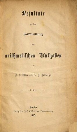 Sammlung von arithmetischen Aufgaben in systematischer Ordnung : Ein Uebungsbuch für Latein- und Realschulen, [2]. Resultate