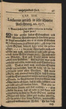 Cap. XVII. Lutherus geräth in sehr schwere Anfechtung. an. 1527