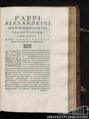 3. Pappi Alexandrini mathematicarum collectionum liber quintus.