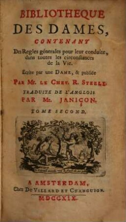 Bibliotheque Des Dames : Contenant Des Règles générales pour leur conduite dans toutes les circonstances de la Vie, 2