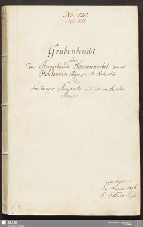 Grubenbericht über das Berggebaeude Sonnenwirbel sammt Hohlewein Fdgr: zu St. Michaelis in der Freiberger Bergamts und deren Braender Revier - 17.6915 4.