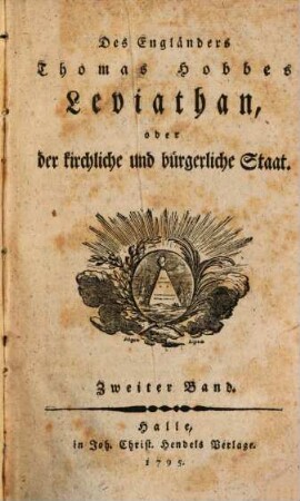 Des Engländers Thomas Hobbes Leviathan, oder der kirchliche und bürgerliche Staat, Zweiter Band