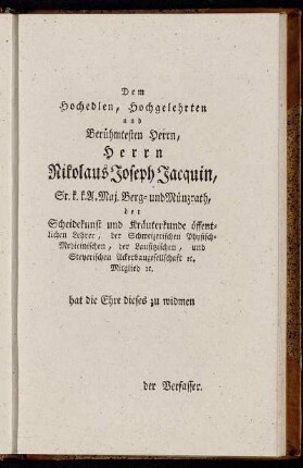 Dem Hochedlen, Hochgelehrten und Berühmtesten Herrn, Herrn Nikolaus Joseph Jacquin,...