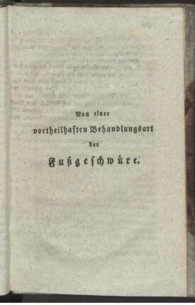 Von einer vortheilhaften Behandlungsart der Fußgeschwüre.