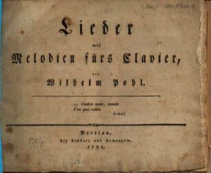 Lieder mit Melodien furs Clavier, von Wilhelm Pohl