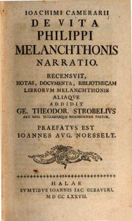 Ioachimi Camerarii De Vita Philippi Melanchthonis Narratio