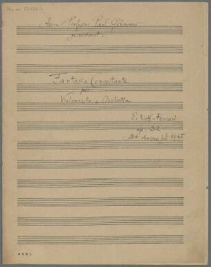 Concertos, vlc, pf, op.31, C-Dur, Arr - BSB Mus.ms. 23177-3 : Herrn Professor Paul Grümmer // gewidmet. // Fantasia Concertante // per // Violoncello e Orchestra // E. Wolf-Ferrari // op. 32 // Alt Aussee Juli 1945