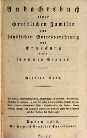 Stunden der Andacht zur Beförderung wahren Christenthums und häuslicher Gottesverehrung. 4. Bd. 4. - 1819. - 482 S.