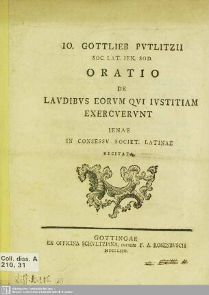Io. Gottlieb Putlitzii Soc. Lat. Ien. Sod. Oratio De Laudibus Eorum Qui Iustitiam Exercuerunt : Ienae In Consessu Societ. Latinae Recitata