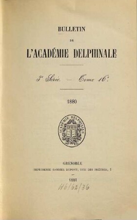 Bulletin mensuel de l'Académie Delphinale. 16. 1880 (1881)