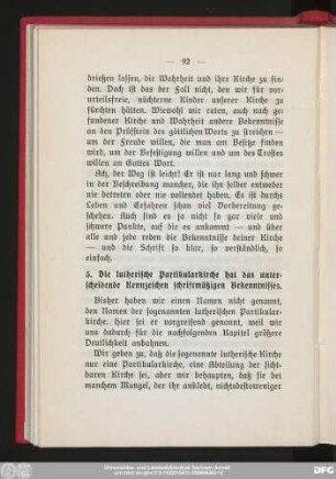5. Die lutherische Partikularkirche hat das unterscheidende Kennzeichen schriftmäßigen Bekenntnisses.