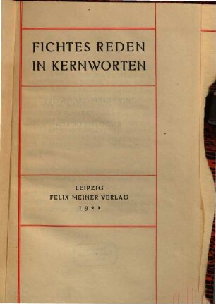 Fichtes Reden in Kernworten