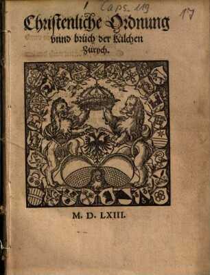 Christenliche Ordnung vnnd brüch der Kilchen Zürych