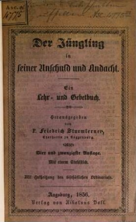 Der Jüngling in seiner Unschuld und Andacht : ein Lehr- und Gebetbuch