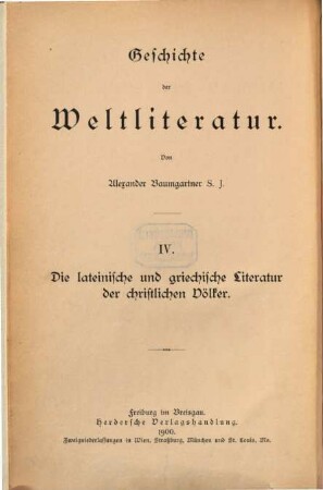 Geschichte der Weltliteratur, 4. Die lateinische und griechische Literatur der christlichen Völker