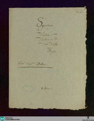 Symphonies - Don Mus.Ms. 338 : vl (2), vla, b; D; GraDi D41 KreD deest