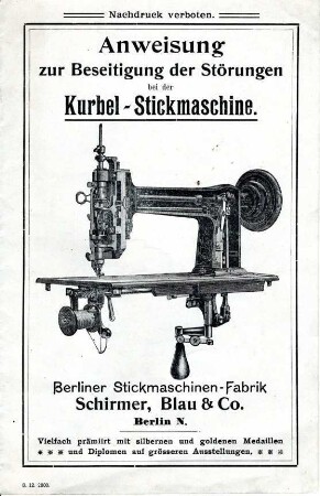 Störungen bei der Kurbel Stickmaschine von Schirmer, Blau & Co